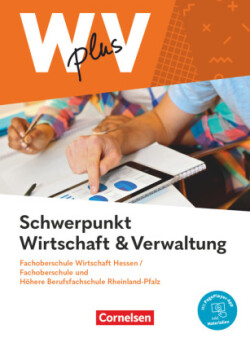 W plus V - Wirtschaft für Fachoberschulen und Höhere Berufsfachschulen - FOS Hessen / FOS und HBFS Rheinland-Pfalz - Ausgabe 2023 - Pflichtbereich 11/12