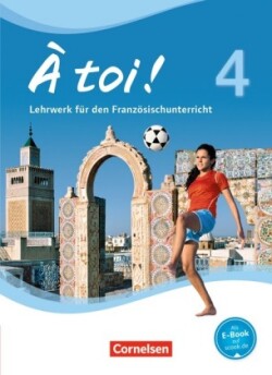 À toi ! - Vier- und fünfbändige Ausgabe 2012 - Band 4