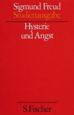 Studienausgabe, Bd. 6, Hysterie und Angst