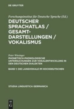 Deutscher Sprachatlas / Gesamtdarstellungen / Vokalismus, Bd. Band 1+2, Phonetisch-phonologische Untersuchungen zur Vokalentwicklung in den deutschen Dialekten, 2 Teile