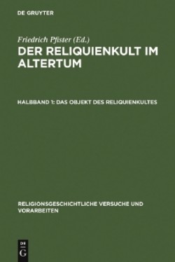 Der Reliquienkult Im Altertum