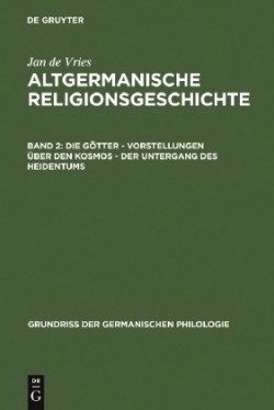 Götter - Vorstellungen über den Kosmos - Der Untergang des Heidentums