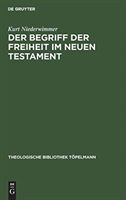 Begriff der Freiheit im Neuen Testament