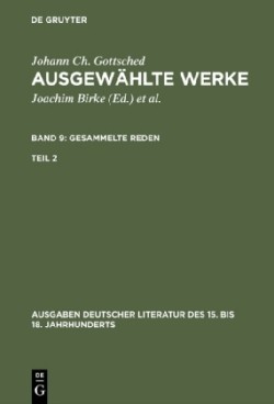 Ausgewählte Werke, Bd 9/Tl 2, Ausgaben deutscher Literatur des 15. bis 18. Jahrhunderts Band 9/Teil 2