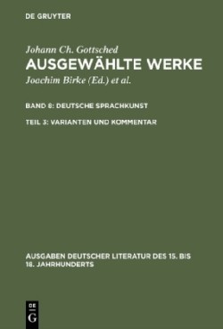 Ausgewählte Werke, Bd 8/Tl 3, Varianten und Kommentar