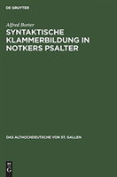 Syntaktische Klammerbildung in Notkers Psalter