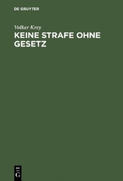 Keine Strafe Ohne Gesetz