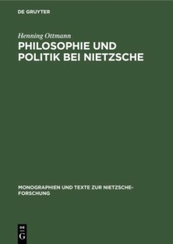 Philosophie und Politik bei Nietzsche