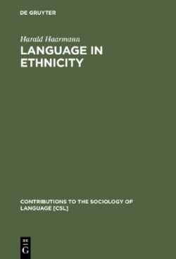 Language in Ethnicity A View of Basic Ecological Relations