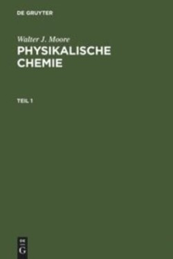 Physikalische Chemie, 2 Teile