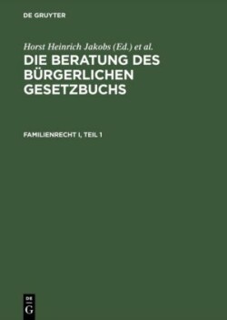 Die Beratung des Bürgerlichen Gesetzbuchs, Familienrecht I