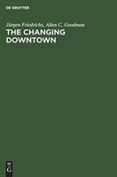Changing Downtown A Comparative Study of Baltimore and Hamburg