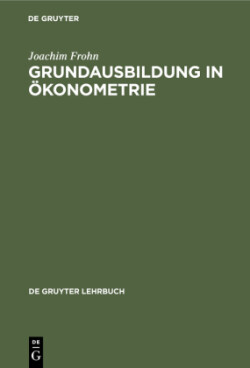 Grundausbildung in �konometrie