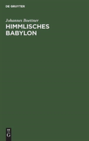 Himmlisches Babylon