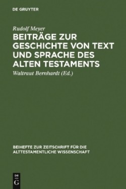 Beiträge Zur Geschichte Von Text Und Sprache Des Alten Testaments