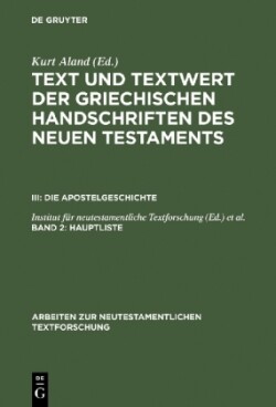 Text und Textwert der griechischen Handschriften des Neuen Testaments, Band 2, Hauptliste