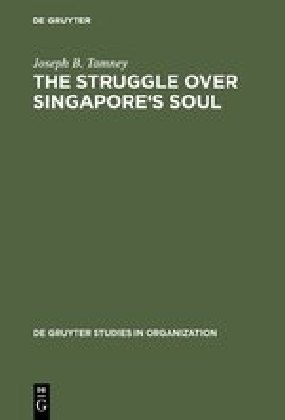 Struggle over Singapore's Soul