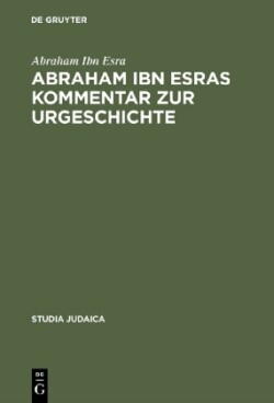 Abraham Ibn Esras Kommentar Zur Urgeschichte