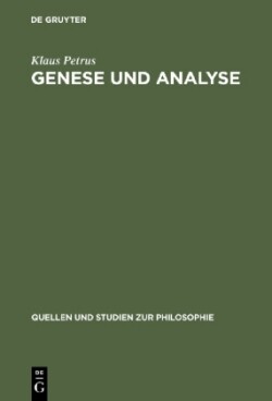 Genese und Analyse Logik, Rhetorik und Hermeneutik im 17. und 18. Jahrhundert