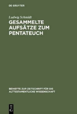 Gesammelte Aufsätze Zum Pentateuch