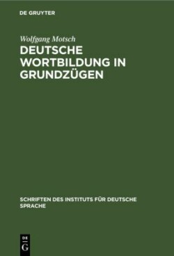 Deutsche Wortbildung in Grundz�gen