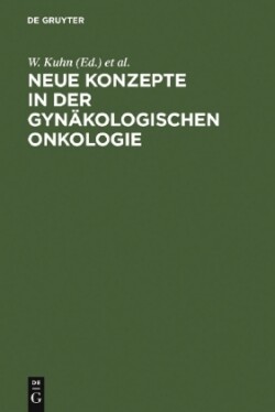 Neue Konzepte in der gyn�kologischen Onkologie