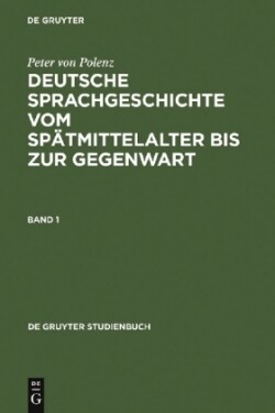 Deutsche Sprachgeschichte vom Spätmittelalter bis zur Gegenwart, 3 Teile