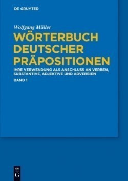Wörterbuch deutscher Präpositionen, 3 Teile, Wörterbuch deutscher Präpositionen, 3 Teile
