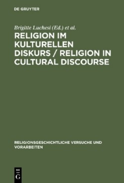 Religion im kulturellen Diskurs / Religion in Cultural Discourse