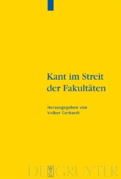 Kant im Streit der Fakultäten