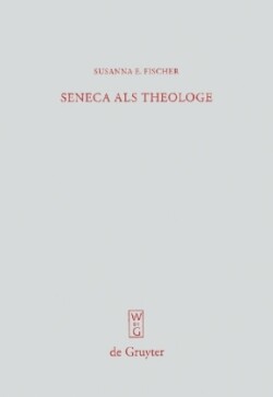 Seneca als Theologe
