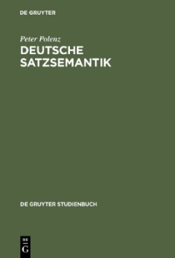 Deutsche Satzsemantik Grundbegriffe Des Zwischen-Den-Zeilen-Lesens