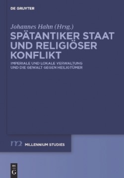 Spätantiker Staat und religiöser Konflikt