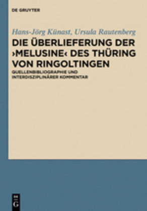 Die Überlieferung der 'Melusine' des Thüring von Ringoltingen