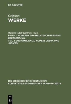 Werke, Band 7, Homilien zum Hexateuch in Rufins �bersetzung. Teil 2