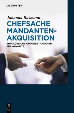 Chefsache Mandentenakquisition