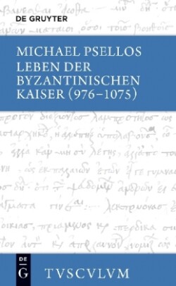 Leben der byzantinischen Kaiser (976-1075) / Chronographia