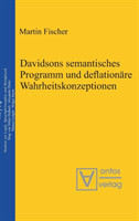 Davidsons semantisches Programm und deflation�re Wahrheitskonzeptionen