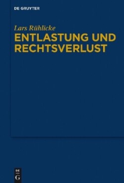 Entlastung und Rechtsverlust