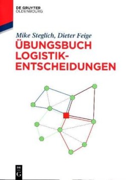 �bungsbuch Logistik-Entscheidungen
