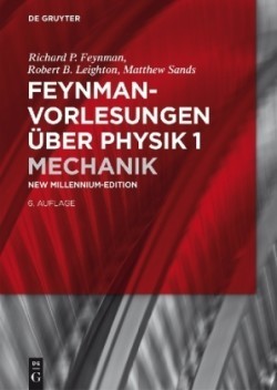 Feynman-Vorlesungen über Physik, Bd. Band 1, Mechanik