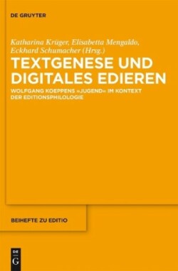 Textgenese und digitales Edieren