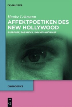 Affektpoetiken des New Hollywood