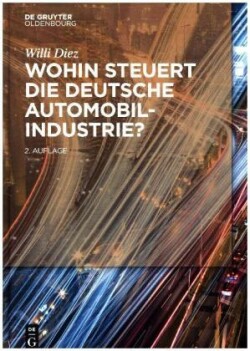 Wohin steuert die deutsche Automobilindustrie?