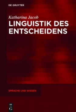 Linguistik des Entscheidens