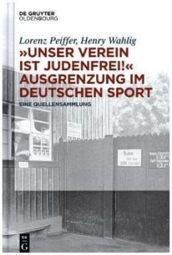 "Unser Verein ist judenfrei!" Ausgrenzung im deutschen Sport