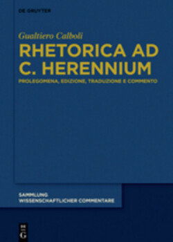 Cornifici seu Incerti Auctoris 'Rhetorica ad C. Herennium', 3 Teile