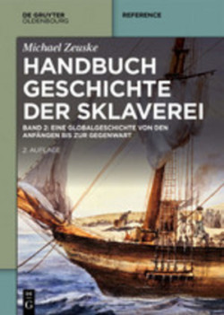 Handbuch Geschichte der Sklaverei, 2 Teile