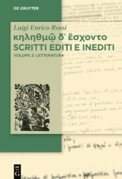 κηληθμῷ δ᾽ ἔσχοντο Scritti editi e inediti