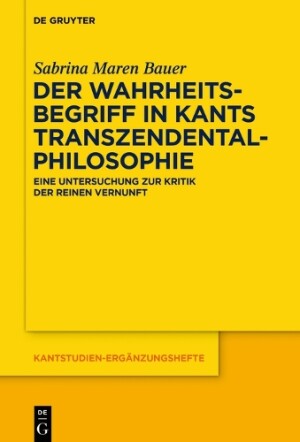 Wahrheitsbegriff in Kants Transzendentalphilosophie
